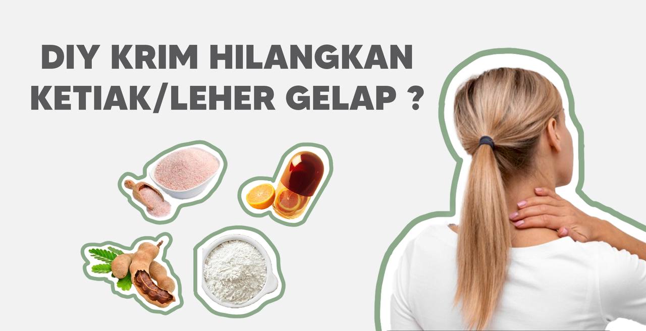 DIY KRIM HILANGKAN KETIAK/LEHER GELAP