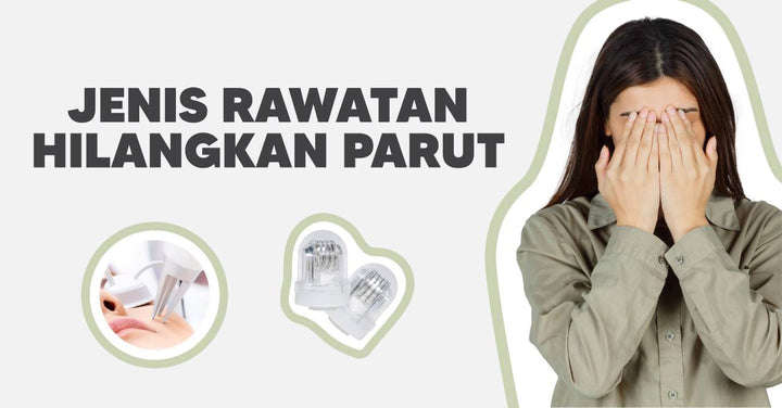 RAWATAN HILANGKAN PARUT JERAWAT